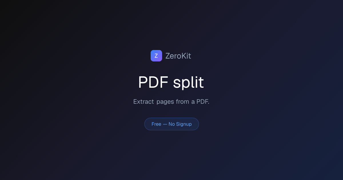 PDF split Online Free — No Signup, No Upload | ZeroKit